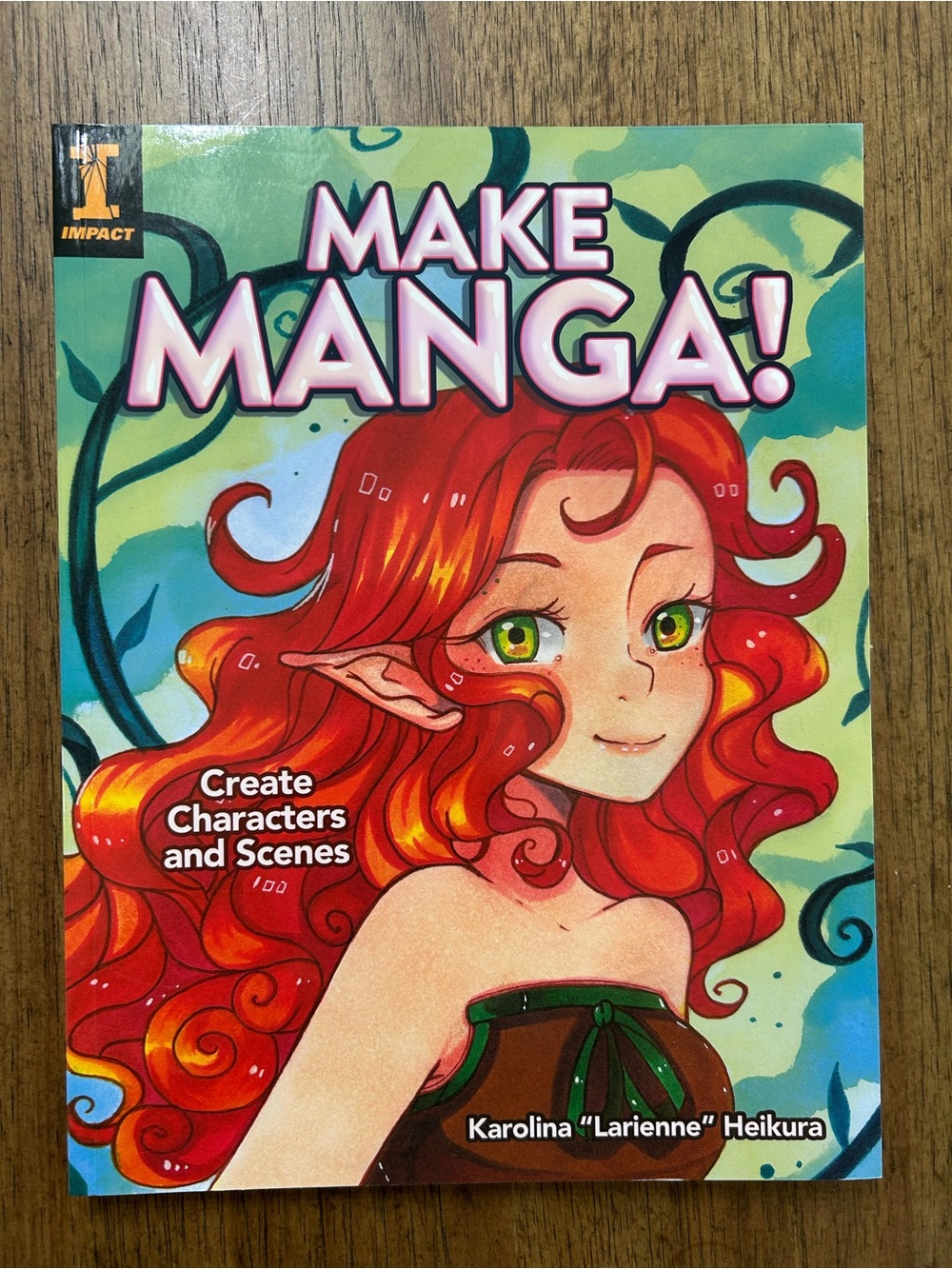 Make Manga! Create Characters and Scenes - by Karolina “Larienne” Heikura